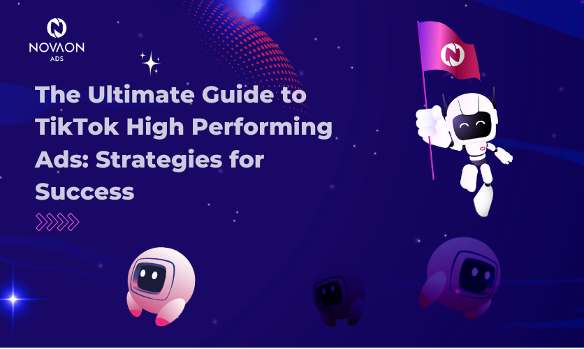 The Ultimate Guide To Tiktok High Performing Ads Strategies For Success